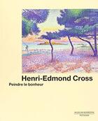 Couverture du livre « Henri-edmond cross peindre le bonheur /francais » de Frank Frederic/Ferre aux éditions Prestel