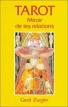 Couverture du livre « Tarot ; miroir de tes relations » de Gerd Ziegler aux éditions Urania