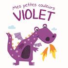 Couverture du livre « Mes petites couleurs ; violet » de  aux éditions Editions Tam Tam