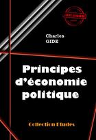 Couverture du livre « Principes d'économie politique » de Charles Gide aux éditions Ink Book