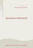 Couverture du livre « Religion et ritualité » de Souleymane Bachir Diagne et Collectif aux éditions Pu De Strasbourg