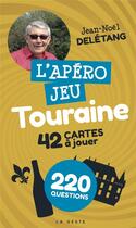 Couverture du livre « Apéro jeu : Touraine » de Jean-Noel Deletang aux éditions Geste