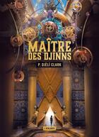 Couverture du livre « Maître des djinns » de Phenders Djeli Clark aux éditions L'atalante