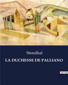 Couverture du livre « LA DUCHESSE DE PALLIANO » de Stendhal aux éditions Culturea