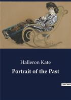 Couverture du livre « Portrait of the past » de Kate Halleron aux éditions Culturea