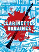 Couverture du livre « Clarinettes urbaines t.4 » de Emilien Veret aux éditions Hit Diffusion