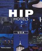 Couverture du livre « Hip hotels usa » de Ypma aux éditions Thames & Hudson