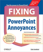 Couverture du livre « Fixing PowerPoint Annoyances » de Echo Swinford aux éditions O'reilly Media