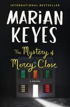 Couverture du livre « The Mystery of Mercy Close » de Marian Keyes aux éditions Penguin Group Us