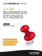 Couverture du livre « My Revision Notes: AQA A2 Business Studies » de Surridge Malcolm aux éditions Hodder Education Digital