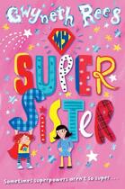 Couverture du livre « My Super Sister » de Rees Gwyneth aux éditions Pan Macmillan