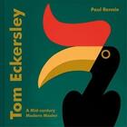 Couverture du livre « Tom eckersley: a mid-century modern master » de Paul Rennie aux éditions Pavilion Books