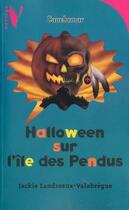 Couverture du livre « Halloween Sur L'Ile Des Pendus » de Landreaux-Valabregue aux éditions Hachette