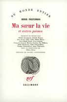 Couverture du livre « Ma soeur la vie et autres poèmes » de Boris Pasternak aux éditions Gallimard