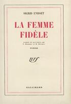 Couverture du livre « La femme fidele » de Undset Sigrid aux éditions Gallimard