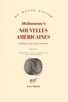 Couverture du livre « Mcsweeney's nouvelles americaines t1 » de  aux éditions Gallimard