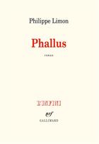 Couverture du livre « Phallus » de Philippe Limon aux éditions Gallimard
