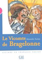 Couverture du livre « Le vicomte de Bragelonne Tome 3 » de Alexandre Dumas aux éditions Cle International