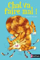 Couverture du livre « Chat va faire mal » de Florence Hinckel aux éditions Nathan