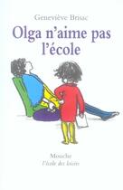 Couverture du livre « Olga n'aime pas l'école » de Genevieve Brisac aux éditions Ecole Des Loisirs