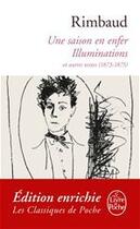 Couverture du livre « Une saison en enfer ; les illuminations » de Arthur Rimbaud aux éditions Le Livre De Poche