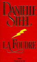 Couverture du livre « La foudre » de Danielle Steel aux éditions Presses De La Cite