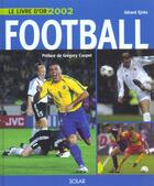 Couverture du livre « Le Livre D'Or 2002 ; Football » de Gerard Ejnes aux éditions Solar