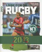 Couverture du livre « Livre d'or du rugby 2013 » de Cormier/Mesnel aux éditions Solar