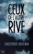 Couverture du livre « Ceux de l'autre rive » de Christopher Buehlman aux éditions Fleuve Editions