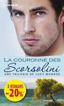 Couverture du livre « La couronne des Scorsolini » de Lucy Monroe aux éditions Harlequin