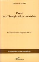 Couverture du livre « Essai sur l'imagination créatrice » de Theodule Ribot aux éditions Editions L'harmattan