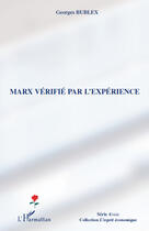 Couverture du livre « Marx vérifié par l'expérience » de Georges Bublex aux éditions Editions L'harmattan