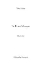 Couverture du livre « Le reste manque » de Albert-M aux éditions Le Manuscrit