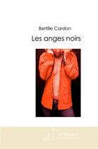 Couverture du livre « Les anges noirs » de Cardon-B aux éditions Le Manuscrit