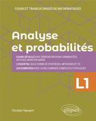 Couverture du livre « Analyse et probabilités : licence 1re année ; cours et travaux dirigés de mathématiques » de Nicolas Nguyen aux éditions Ellipses