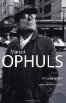 Couverture du livre « Marcel Ophuls » de Vincent Lowy aux éditions Bord De L'eau