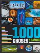 Couverture du livre « 1000 choses a savoir - ne » de Idees Book Creations aux éditions 1 2 3 Soleil