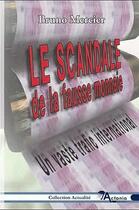 Couverture du livre « Le scandale de la fausse monnaie ; un vaste trafic international » de Bruno Mercier aux éditions Actania