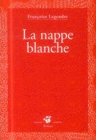 Couverture du livre « La nappe » de Francoise Legendre aux éditions Thierry Magnier