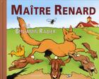 Couverture du livre « Maître Renard » de Benjamin Rabier aux éditions Langlaude