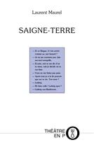Couverture du livre « Saigne-terre » de Laurent Maurel aux éditions Tertium