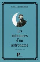 Couverture du livre « Les mémoires d'un astronome » de Camille Flammarion aux éditions Fe Editions