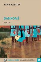 Couverture du livre « Danxomé » de Yann Fastier aux éditions Voir De Pres