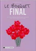 Couverture du livre « Le bouquet final » de Linda Le Cour aux éditions Dashbook