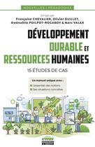 Couverture du livre « Développement durable et ressources humaines : 15 études de cas » de Gwenaelle Poilpot-Rocaboy et Marc Valax et Olivier Guillet et Collectif Petit Fute et Francoise Chevalier aux éditions Ems