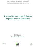 Couverture du livre « Repenser l'écriture et son évaluation au primaire et au secondaire » de  aux éditions Pu De Namur