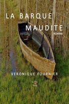 Couverture du livre « La barque maudite » de Veronique Fournier aux éditions La P'tite Tartine