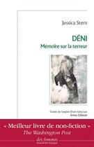 Couverture du livre « Déni ; mémoire sur la terreur » de Jessica Stern aux éditions Des Femmes