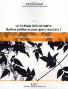 Couverture du livre « Le travail des enfants ; quelles politiques pour quels résultats ? » de Christelle Dumas et Sylvie Lambert aux éditions Editions Rue D'ulm