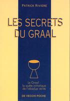Couverture du livre « Les secrets du graal » de Patrick Riviere aux éditions De Vecchi